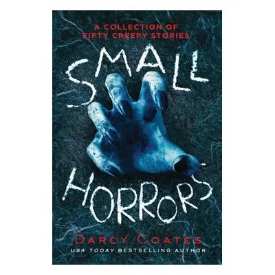 Small Horrors - Coates, Darcy