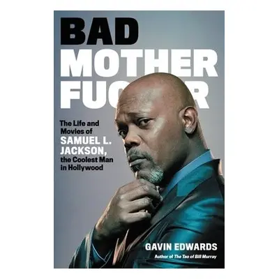 Bad Motherfucker - Edwards, Gavin