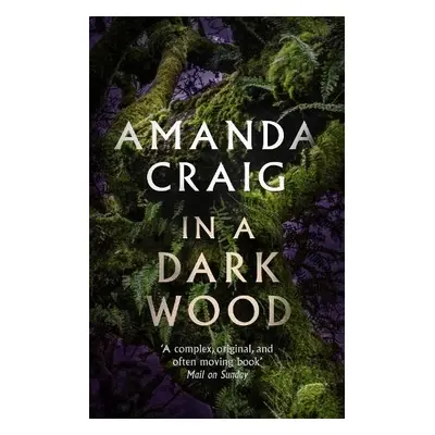 In a Dark Wood - Craig, Amanda