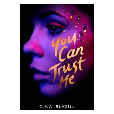 You Can Trust Me - Blaxill, Gina