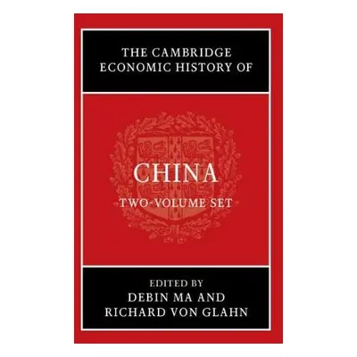 Cambridge Economic History of China 2 Volume Hardback Set