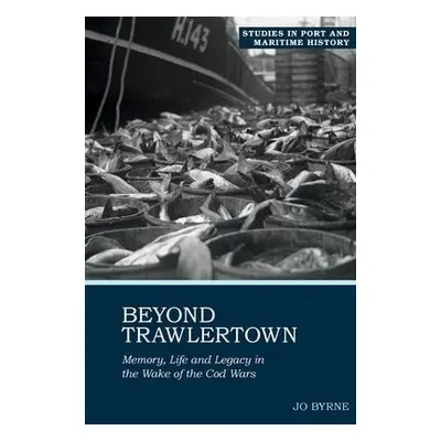 Beyond Trawlertown - Byrne, Jo