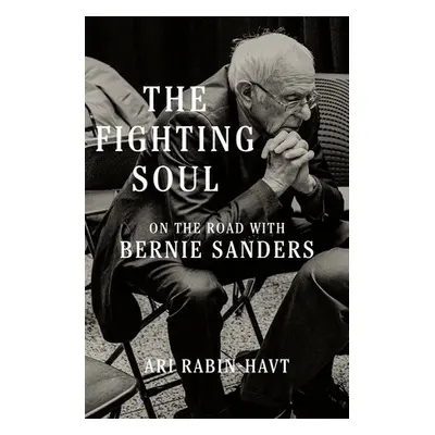 Fighting Soul - Rabin-Havt, Ari