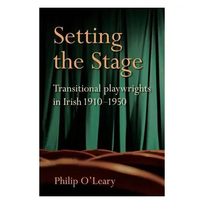 Setting the Stage - O'Leary, Philip