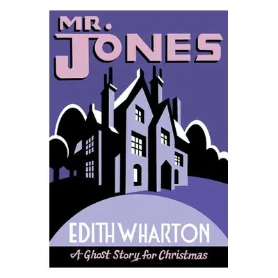 Mr Jones - Wharton, Edith