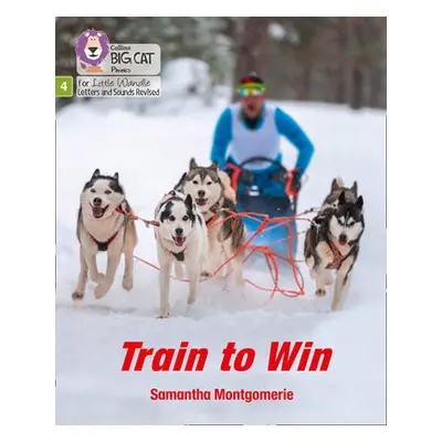 Train to Win - Montgomerie, Samantha