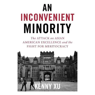 Inconvenient Minority - Xu, Kenny