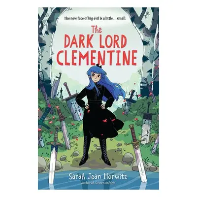 Dark Lord Clementine - Jean Horwitz, Sarah