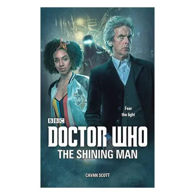 Doctor Who: The Shining Man - Scott, Cavan