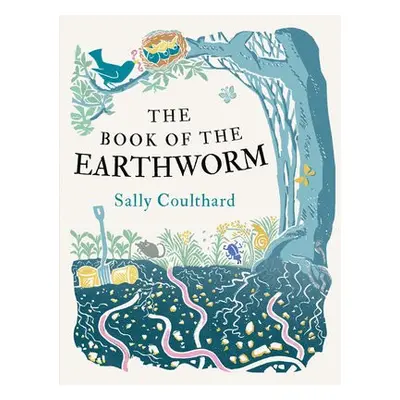 Book of the Earthworm - Coulthard, Sally