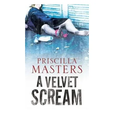 Velvet Scream - Masters, Priscilla