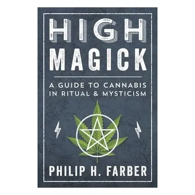 High Magick - Farber, Philip H.