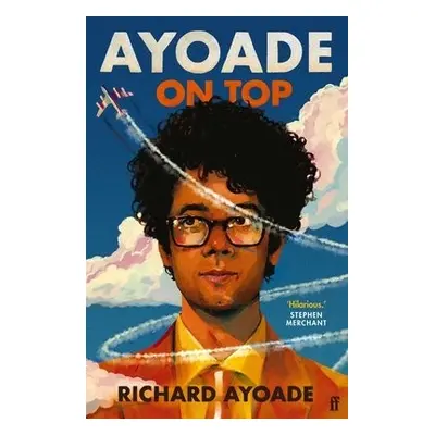 Ayoade on Top - Ayoade, Richard