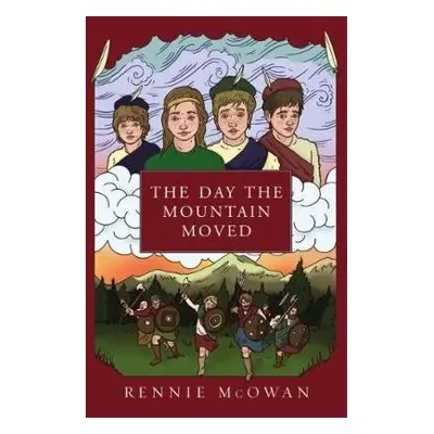 Day the Mountain Moved - McOwan, Rennie