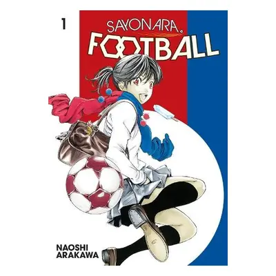 Sayonara, Football 1 - Arakawa, Naoshi