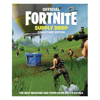 FORTNITE Official: Supply Drop: The Collectors' Edition - Epic Games