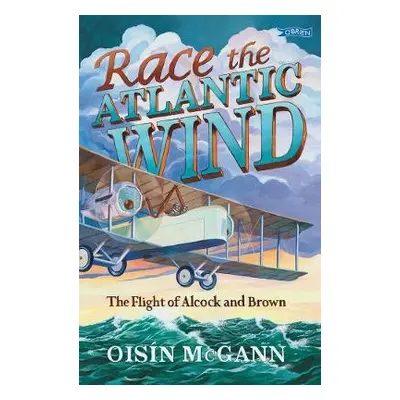 Race the Atlantic Wind - McGann, Oisin