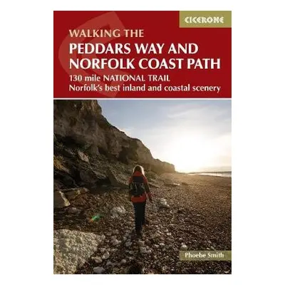 Peddars Way and Norfolk Coast Path - Smith, Phoebe