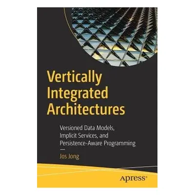 Vertically Integrated Architectures - Jong, Jos