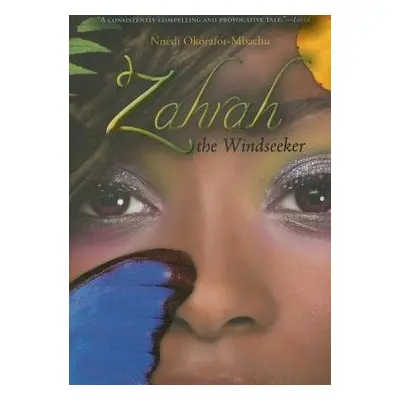 Zahrah the Windseeker - Okorafor-Mbachu, Nnedi