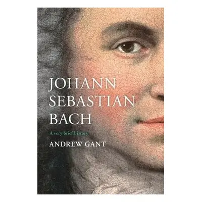 Johann Sebastian Bach - Gant, Andrew