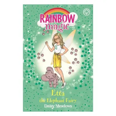 Rainbow Magic: Etta the Elephant Fairy - Meadows, Daisy