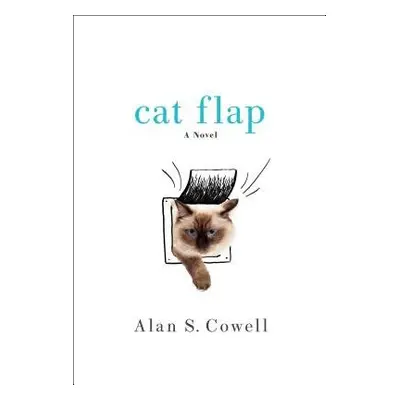 Cat Flap - Cowell, Alan S.