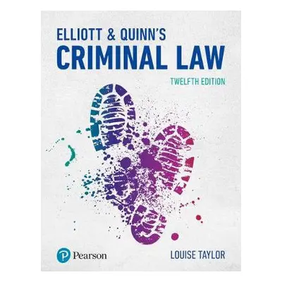 Elliott a Quinn's Criminal Law - Taylor, Louise