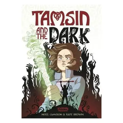 Tamsin and the Dark - Cameron, Neill a Brown, Kate