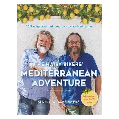 Hairy Bikers' Mediterranean Adventure (TV tie-in) - Hairy Bikers