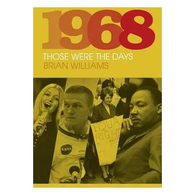 1968: Those Were the Days - Williams, Brian