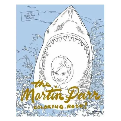 Martin Parr Coloring Book! - Parr, Martin