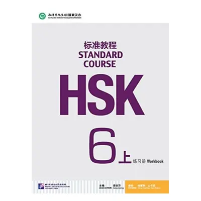 HSK Standard Course 6A - Workbook - Liping, Jiang