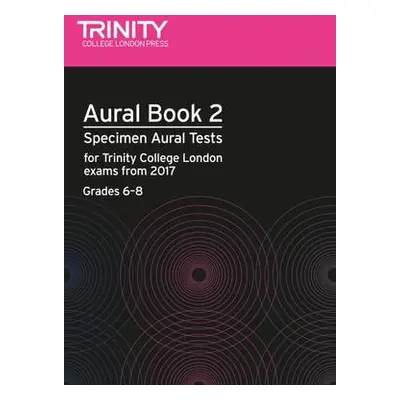 Aural Tests Book 2 (Grades 6–8) - College London, Trinity