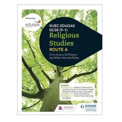 Eduqas GCSE (9-1) Religious Studies Route A (2022 updated edition) - White, Joy a Owens, Chris a