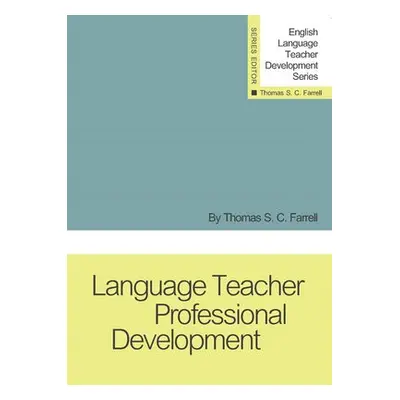 Language Teacher Professional Development - Farrell, Thomas S.C.