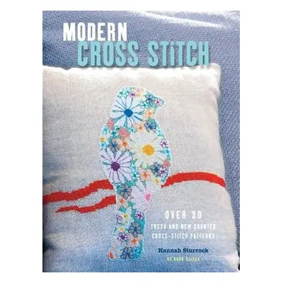 Modern Cross Stitch - Sturrock, Hannah