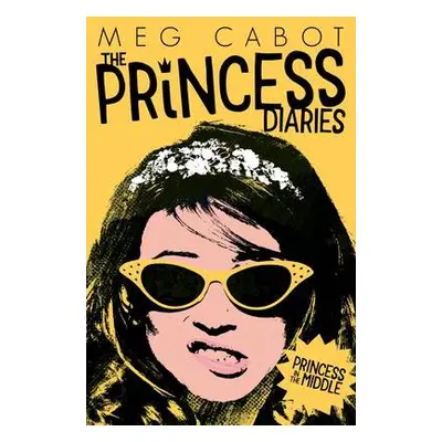 Princess in the Middle - Cabot, Meg