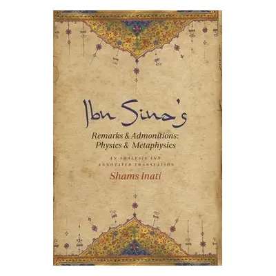 Ibn Sina’s Remarks and Admonitions: Physics and Metaphysics