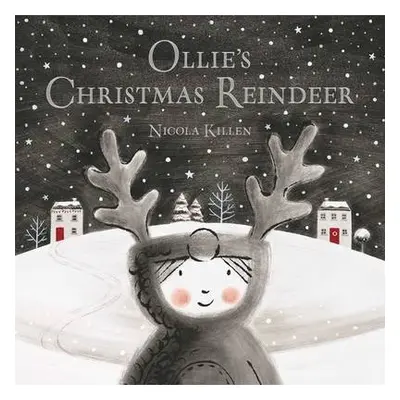 Ollie's Christmas Reindeer - Killen, Nicola