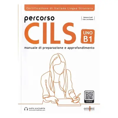 Percorso CILS UNO B1 + online audio - Scafi, Simone