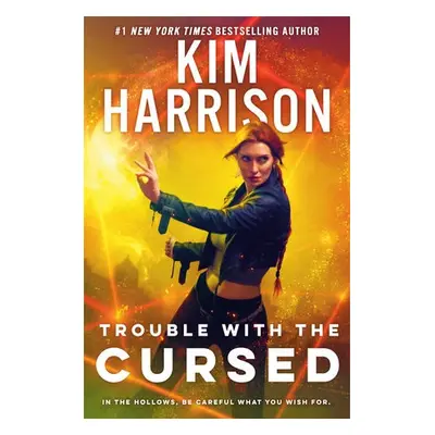 Trouble With The Cursed - Harrison, Kim