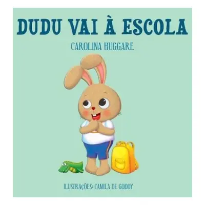 Dudu vai a Escola - Huggare, Carolina