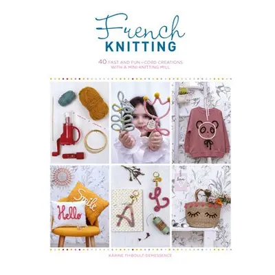 French Knitting - Thiboult-Demessence, Karine (Author)