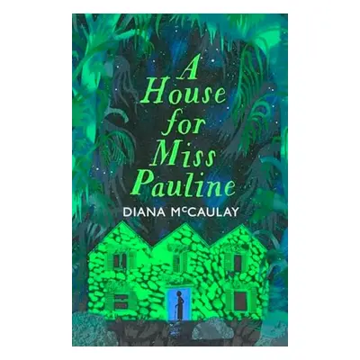 House for Miss Pauline - McCaulay, Diana