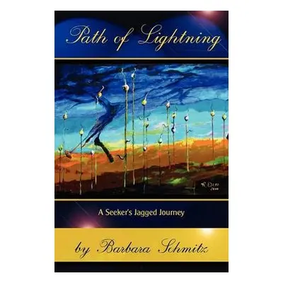 Path of Lightning - Schmitz, Art Historian Barbara (Universitat Basel, Switzerland)