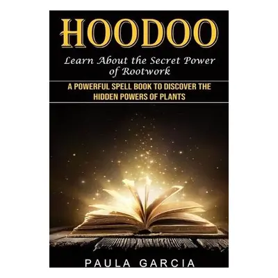 Hoodoo - Garcia, Paula