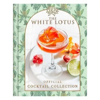 White Lotus Official Cocktail Collection - Gualtieri, Sarah