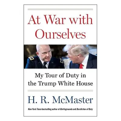 At War with Ourselves - McMaster, H. R.