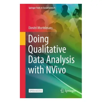 Doing Qualitative Data Analysis with NVivo - Mortelmans, Dimitri